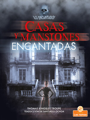 cover image of Casas y mansiones encantadas (Haunted Houses and Mansions)